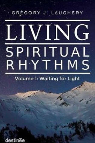 Cover of Living Spiritual Rhythms Volume 1