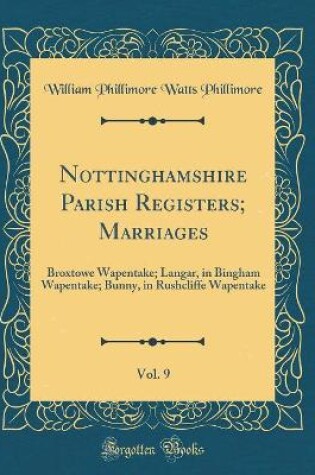 Cover of Nottinghamshire Parish Registers; Marriages, Vol. 9
