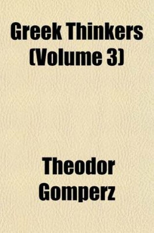 Cover of Greek Thinkers (Volume 3)