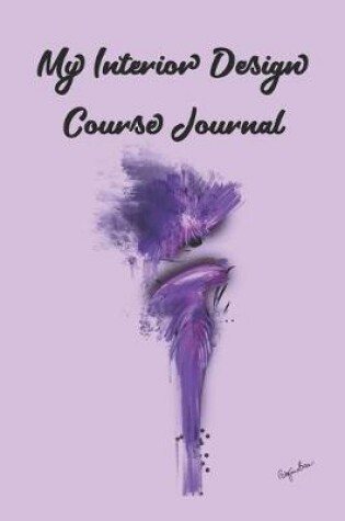 Cover of My Interior Design Course Journal