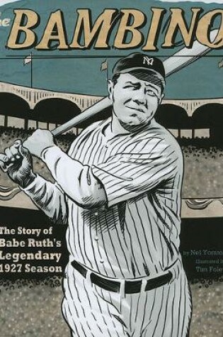 Cover of Bambino: the Story of Babe Ruths Legendary 1927 Season (American Graphic)