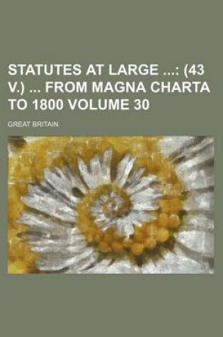 Cover of Statutes at Large; (43 V.) from Magna Charta to 1800 Volume 30