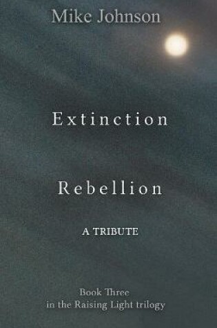 Cover of Extinction Rebellion: a Tribute