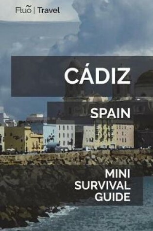 Cover of Cadiz Mini Survival Guide