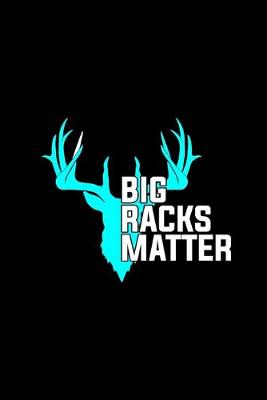 Book cover for Big Racks Matter