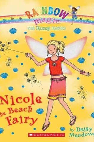 Cover of Rainbow Magic - Earth (Green) Fairies 01 - Nicole the Beach Fairy