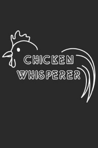 Cover of Chicken Whisperer