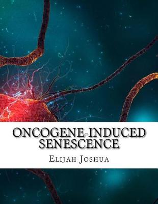 Book cover for Oncogene-Induced Senescence