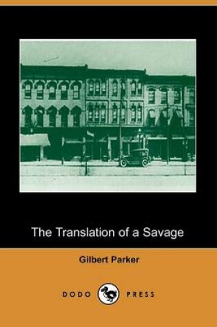 Cover of The Translation of a Savage (Dodo Press)