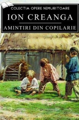 Cover of Amintiri Din Copilărie