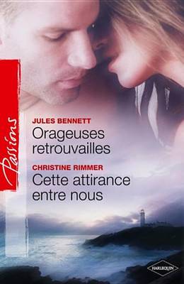 Book cover for Orageuses Retrouvailles - Cette Attirance Entre Nous