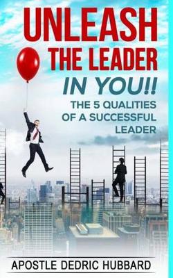 Cover of Unleash The Leader In You!!