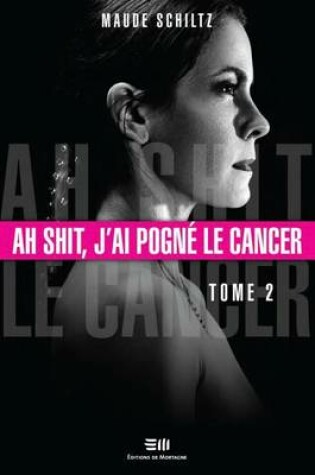 Cover of Ah Shit, J'Ai Pogne Le Cancer 02