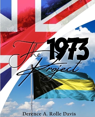 Book cover for THE 1973 PROJECT (Volume One)