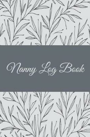 Cover of Nanny Log Book