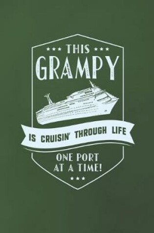 Cover of This Grampy Is Cruisin' Through Life One Port At The Time