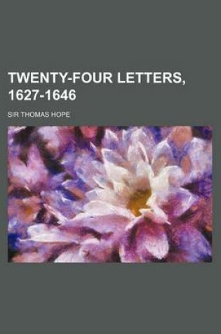 Cover of Twenty-Four Letters, 1627-1646