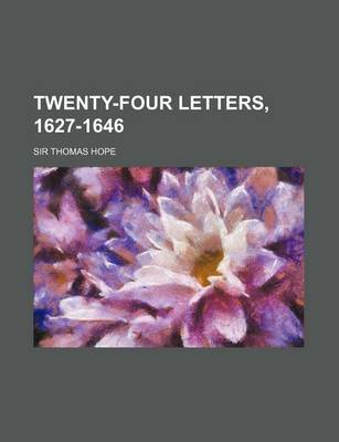 Book cover for Twenty-Four Letters, 1627-1646
