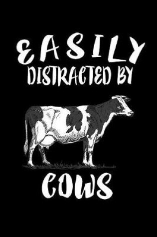 Cover of Easily Distracted By Cows