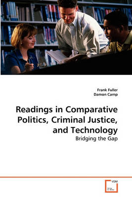 Book cover for Readings in Comparative Politics, Criminal Justice, and Technology