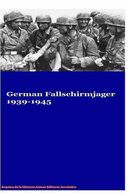 Book cover for German Fallschirmjager 1939-1945