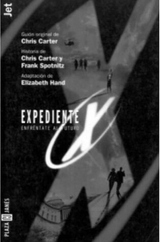 Cover of Expediente X. Enfrentate Al Futuro