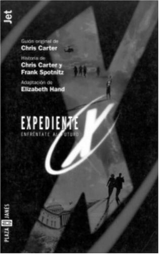 Book cover for Expediente X. Enfrentate Al Futuro