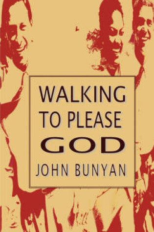 Cover of Walking So As To Please God - (Christian Behaviour Being The Fruits of True Christianity)