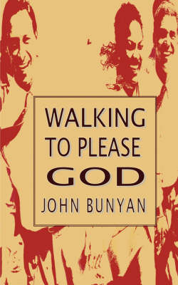 Book cover for Walking So As To Please God - (Christian Behaviour Being The Fruits of True Christianity)