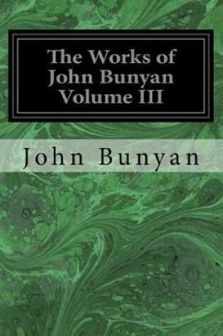 Cover of The Works of John Bunyan Volume III