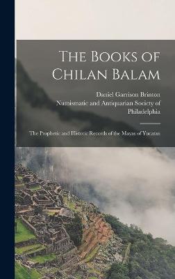 Book cover for The Books of Chilan Balam