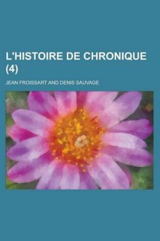 Cover of L'Histoire de Chronique (4 )