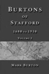 Book cover for Burtons of Stafford, 1680 to 1930, Volume I