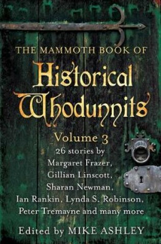 Cover of The Mammoth Book of Historical Whodunnits Volume 3