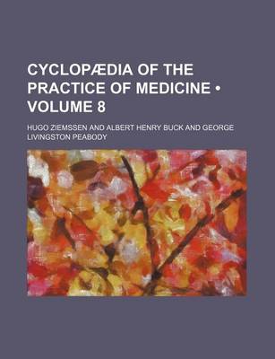 Book cover for Cyclopaedia of the Practice of Medicine (Volume 8)