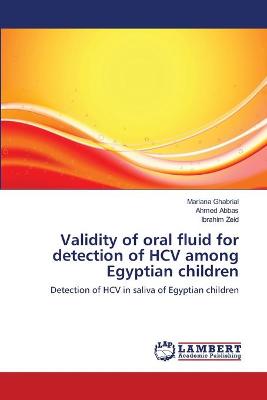 Book cover for Validity of oral fluid for detection of HCV among Egyptian children