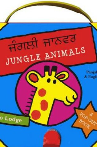 Cover of Jungle Animals in Panjabi and English