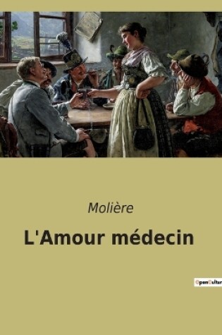 Cover of L'Amour médecin