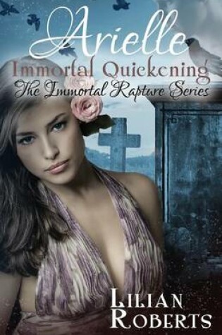 Cover of Arielle Immortal Quickening