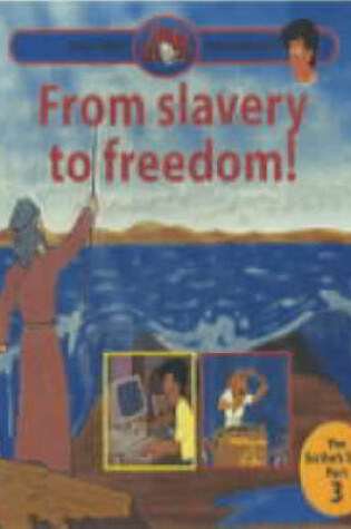 Cover of From Slavery to Freedom!