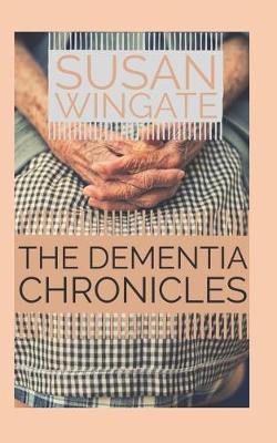 Book cover for The dementia chronicles