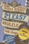 Book cover for 21 Easy Ukulele Folk Songs