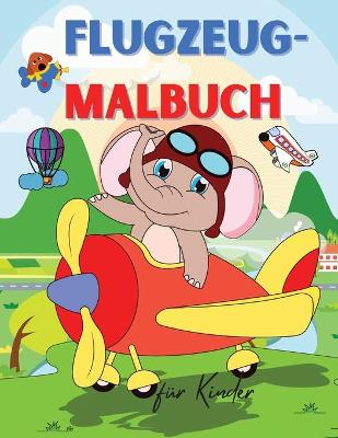 Book cover for Flugzeug-Malbuch für Kinder