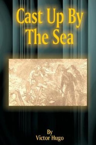 Cover of Cast Up by the Sea