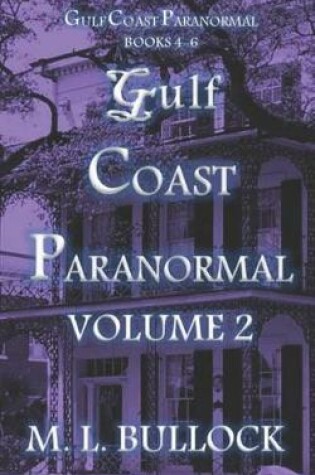 Cover of Gulf Coast Paranormal Volume 2