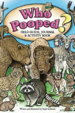 Cover of Who Pooped? Field Guide, Journal & Activity Book