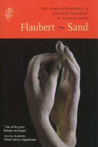 Cover of The Correspondence of Gustave Flaubert & George Sand