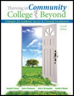 Book cover for Thriving in the Community College and Beyond: Strategies for Academic Success and Personal Development - for Cincinnati State Tech and Community College - Distance Learning eBook