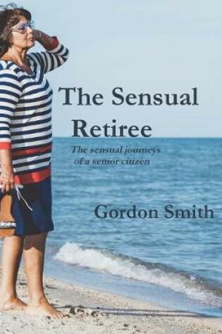 Cover of The Sensual Retiree