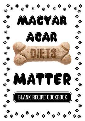 Book cover for Magyar Agar Diets Matter